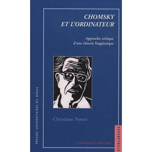 Chomsky Et L'ordinateur - Approche Critique D'une Théorie Linguistique