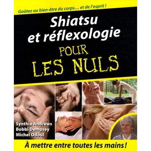 Shiatsu Et Réflexologie Pour Les Nuls