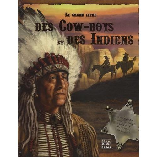 Le Grand Livre Des Cow-Boys Et Des Indiens