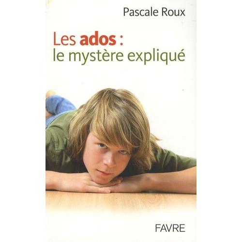 Les Ados : Le Mystère Expliqué