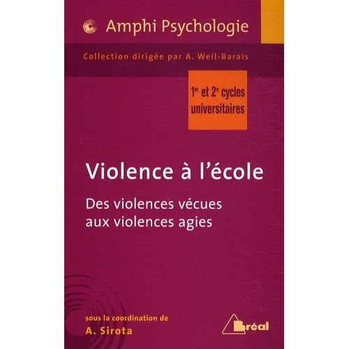 Violences À L'école - Des Violences Vécues Aux Violences Agies