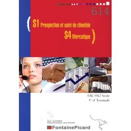 S1 Prospection Et Suivi De Clientèle - S4 Mercatique 1e Et Tle Bac Pro Vente