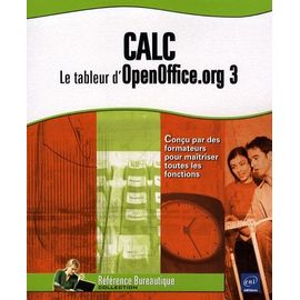 Calc - Le Tableur D'openoffice.Org 3