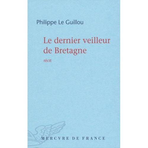 Le Dernier Veilleur De Bretagne