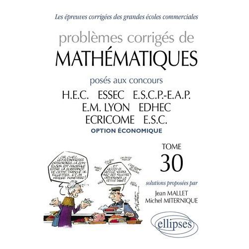 Problèmes De Mathématiques Posés Aux Concours Des Grandes Écoles Commerciales Option Économique