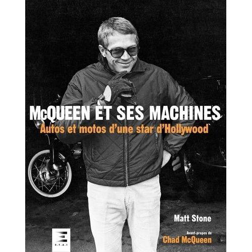 Mcqueen Et Ses Machines - Autos Et Motos D'une Star D'hollywood