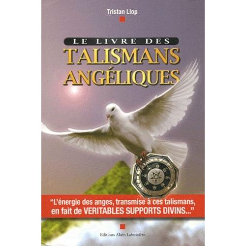 Le Livre Des Talismans Angéliques - Talismans Angéliques, Les Supports Divins