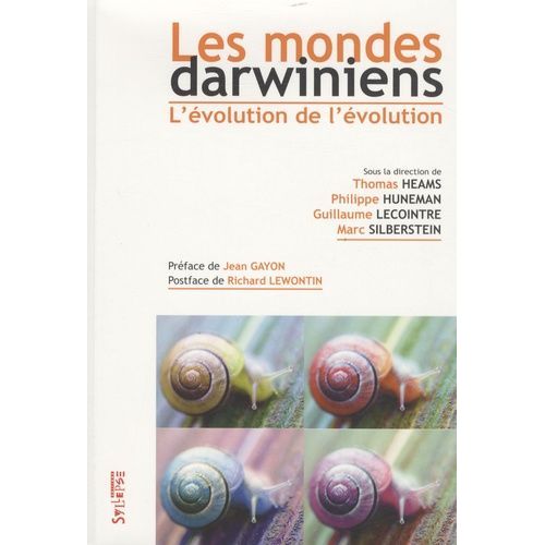Les Mondes Darwiniens - L'évolution De L'évolution