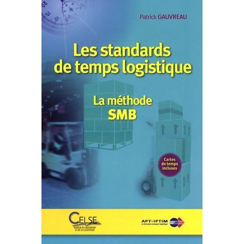 Les Standards De Temps Logistique - La Méthode Smb