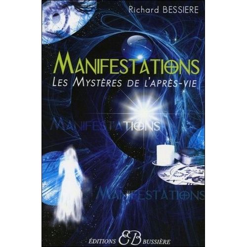 Manifestations - Ou Les Mystères De L'après-Vie