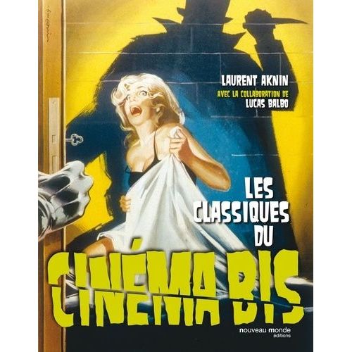 Les Classiques Du Cinéma Bis