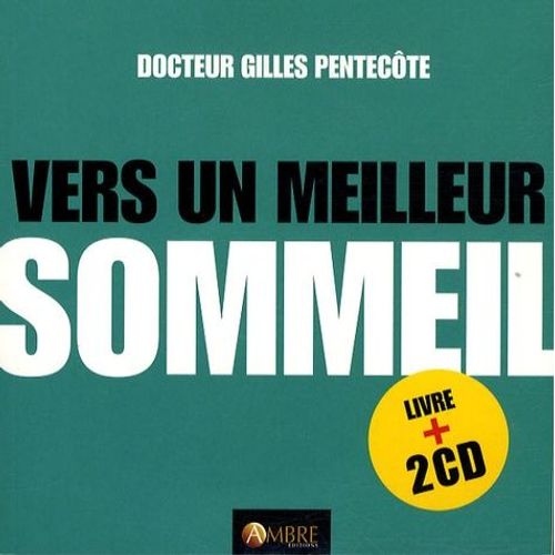 Vers Un Meilleur Sommeil - Mieux Gérer Les Périodes D'insomnie, Manuel N° 3 (2 Cd Audio)