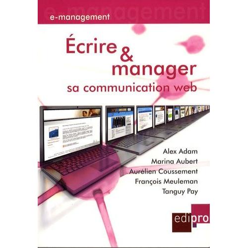 Ecrire Et Manager Sa Communication Web