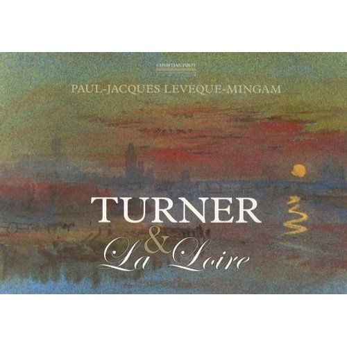 Turner Et La Loire