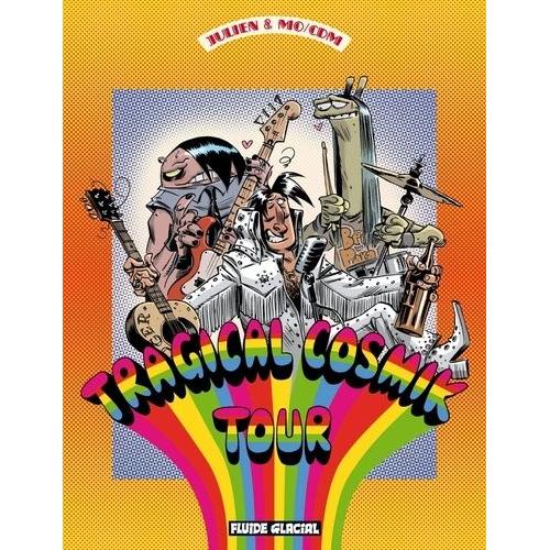 Cosmik Roger Tome 6 - Tragical Cosmik Tour