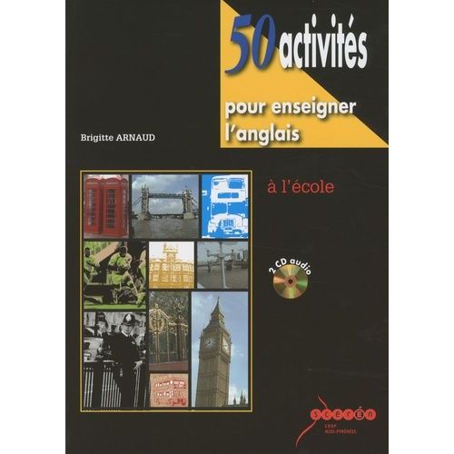 50 Activités Pour Enseigner L'anglais À L'école - (2 Cd Audio)