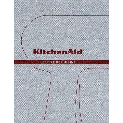 Kitchenaid - Le Livre De Cuisine