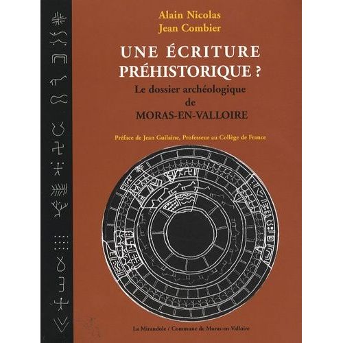 Une Écriture Préhistorique ? - Le Dossier Archéologique De Moras-En-Valloire