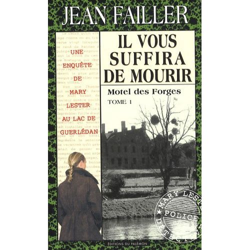 Les Enquêtes De Mary Lester Tome 33 - 34 - Il Vous Suffira De Mourir - Pack 2 Volumes : Tome 1, Motel Des Forges - Tome 2, Le Brame Du Cerf