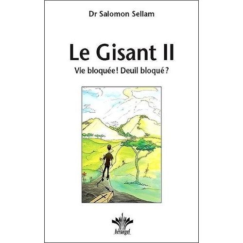 Le Gisant - Tome 2, Vie Bloquée ! Deuil Bloqué ?