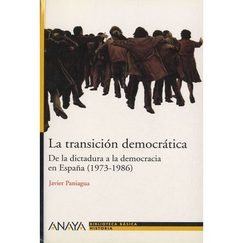 La Transicion Democratica - De La Dictatura A La Democratia En España (1973-1986)