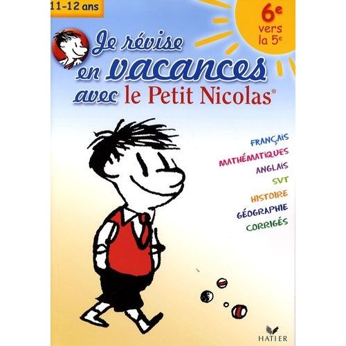 Je Révise En Vacances Avec Le Petit Nicolas 6e Vers La 5e