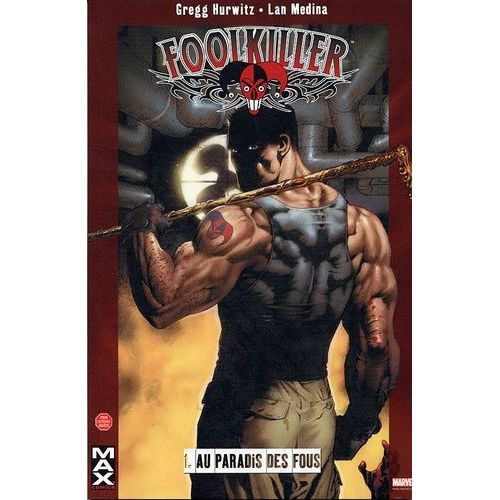 Foolkiller Tome 1 - Au Paradis Des Fous