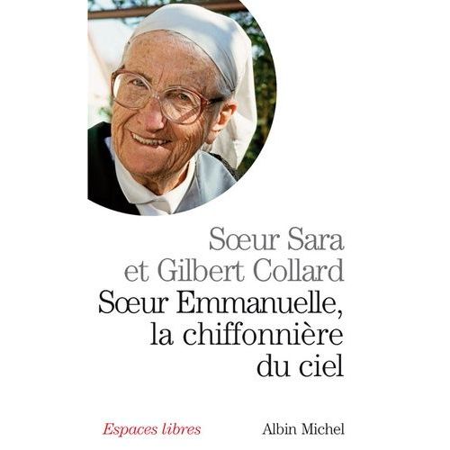 Soeur Emmanuelle, La Chiffonnière Du Ciel