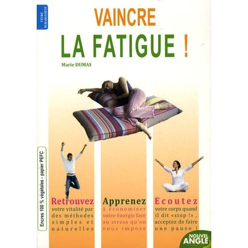 Vaincre La Fatigue !
