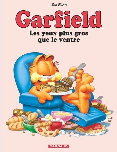 Garfield Tome 3 - Les Yeux Plus Gros Que Le Ventre