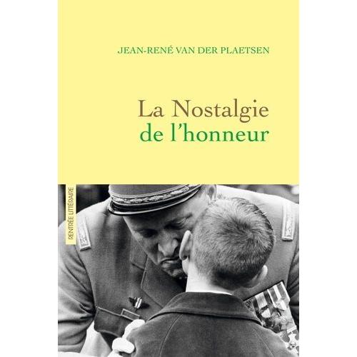 La Nostalgie De L'honneur