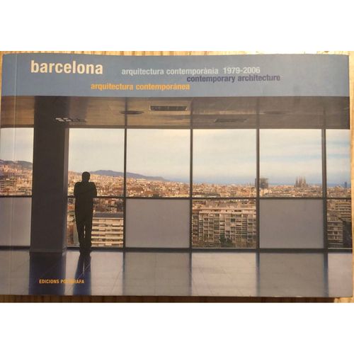 Barcelona Arquitectura Contemporania 1978 2006 