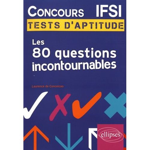 Concours Ifsi - Les 80 Questions Incontournables Aux Tests D'aptitude