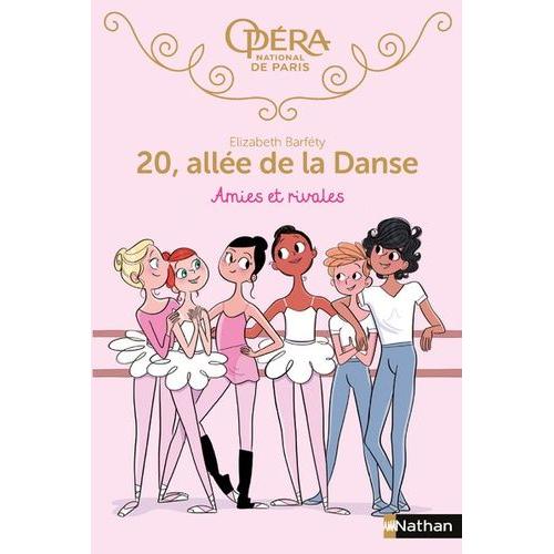 20, Allée De La Danse - Amies Et Rivales