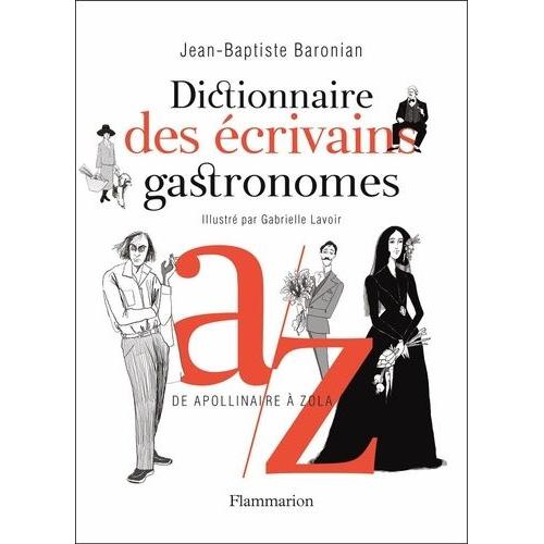 Dictionnaire Des Écrivains Gastronomes