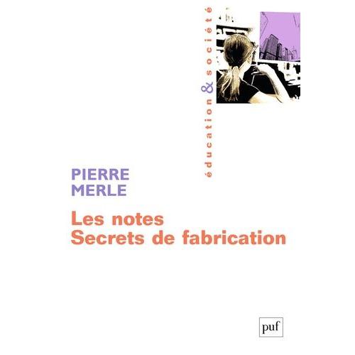 Les Notes - Secrets De Fabrication