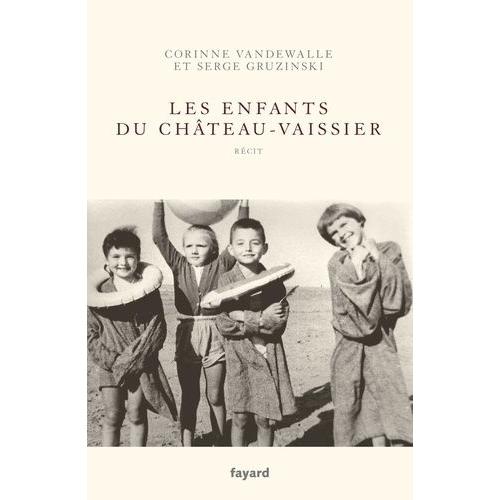 Les Enfants Du Château-Vaissier Tome 1