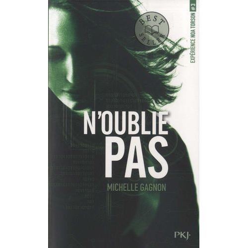 Expérience Noa Torson Tome 3 - N'oublie Pas