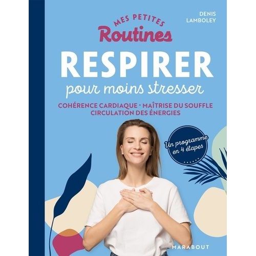 Respirer Pour Moins Stresser
