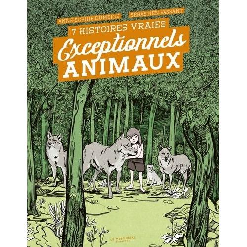 Exceptionnels Animaux - 7 Histoires Vraies