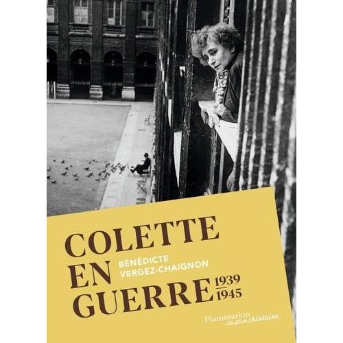 Colette En Guerre - 1939-1945