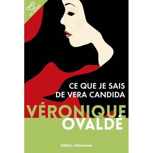 Ce Que Je Sais De Vera Candida