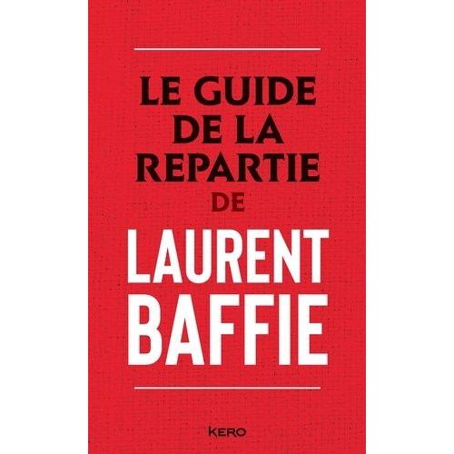 Le Guide De La Répartie