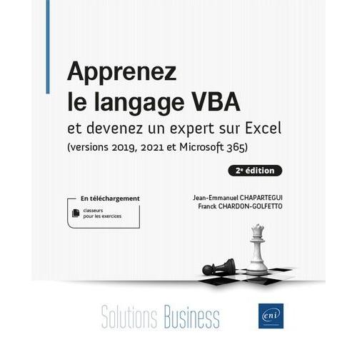 Apprenez Le Langage Vba Et Devenez Un Expert Sur Excel (Versions 2019, 2021 Et Microsoft 365)
