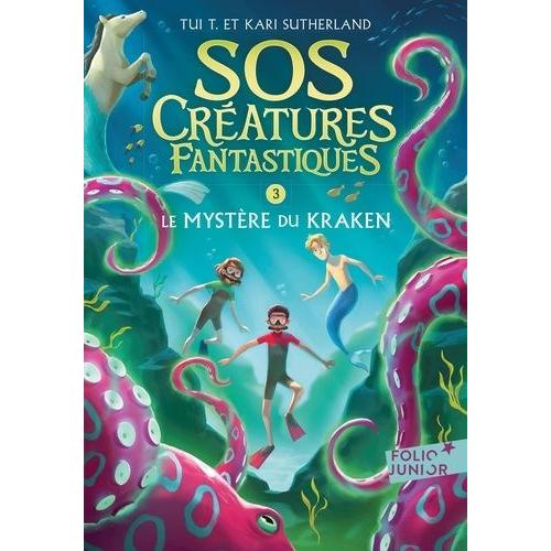 Sos Créatures Fantastiques Tome 3 - Le Mystère Du Kraken