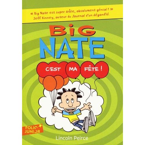 Big Nate Tome 7 - C'est Ma Fête !