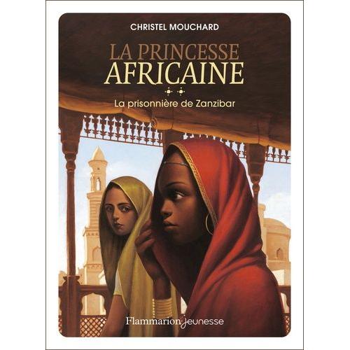 La Princesse Africaine Tome 2 - La Prisonnière De Zanzibar