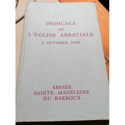 Dedicace De L'eglise Abbatiale 2 Octobre 1989 Abbaye Sainte Madeleine