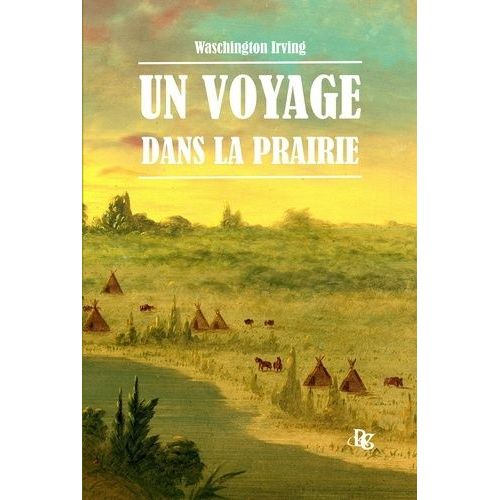 Un Voyage Dans La Prairie