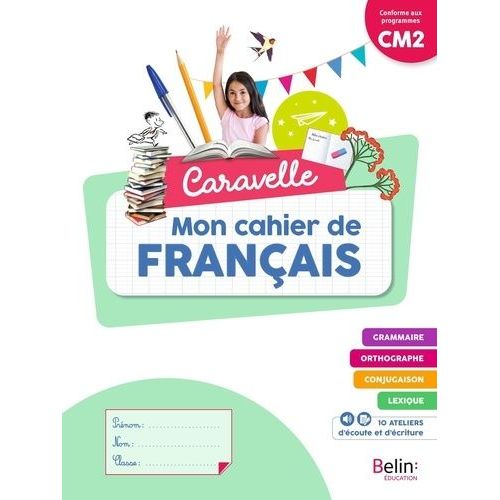 Mon Cahier De Français Cm2 Caravelle